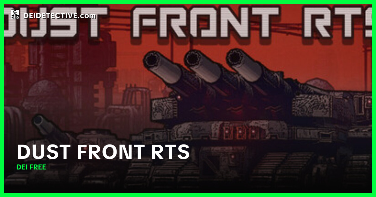 Dust Rts Tank Dust Front RTS – DEI Detective